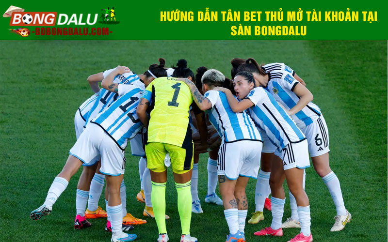 Hướng dẫn tân bet thủ mở tài khoản tại sàn Bongdalu