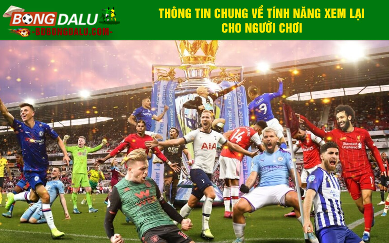Thông tin chung về tính năng xem lại cho người chơi