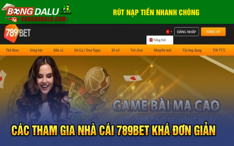 Các tham gia nhà cái 789bet khá đơn giản
