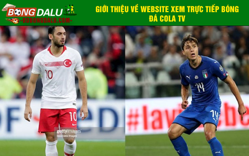Giới thiệu về website xem trực tiếp bóng đá Cola TV