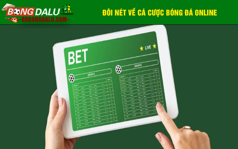 Đôi nét về cá cược bóng đá online