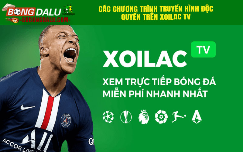 Các chương trình truyền hình độc quyền trên Xoilac TV
