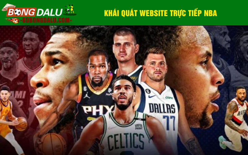 Khái quát website trực tiếp NBA