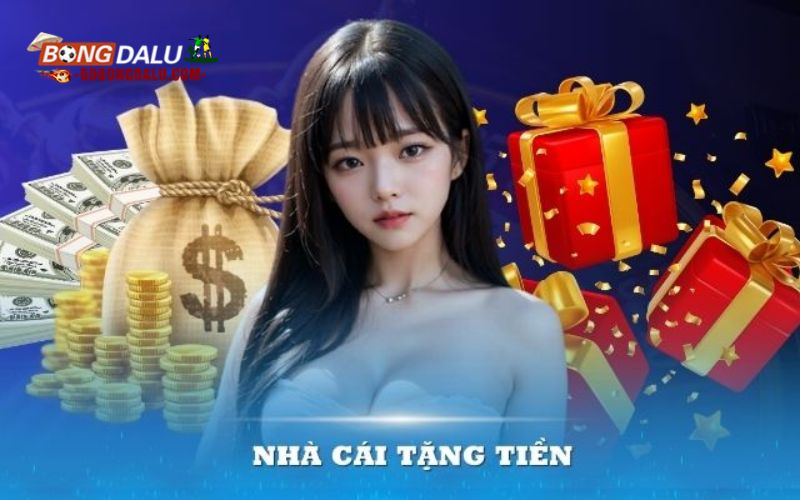 Nhà cái tặng tiền là trang tin đánh giá chất lượng các nền tảng cá cược uy tín