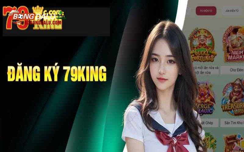 Một số điều game thủ cần lưu ý khi đăng ký 79King