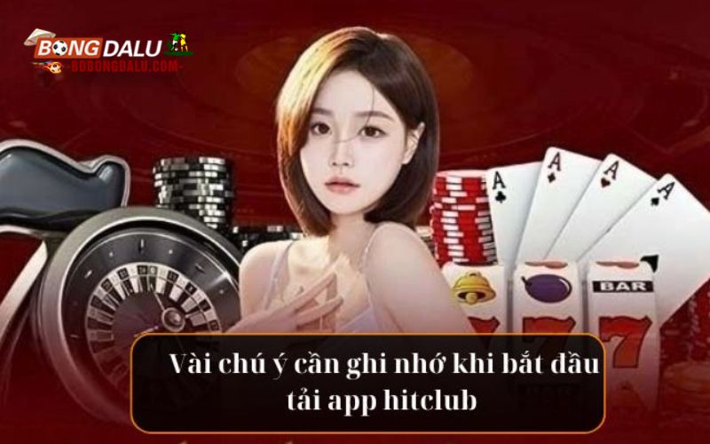 Vài chú ý quan trọng anh em cần ghi nhớ khi tải hitclub