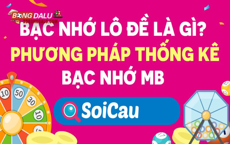 Cách áp dụng phương pháp bạc nhớ lô tô ra theo lô tô