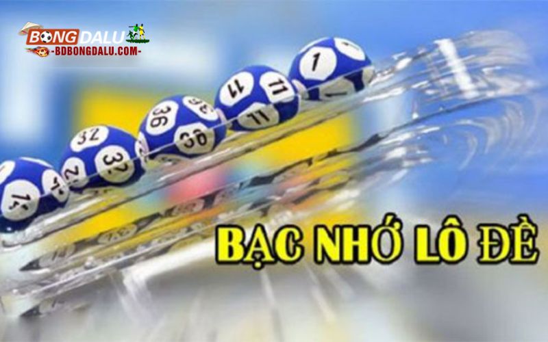 Bạc nhớ lô tô ra theo lô tô là gì?