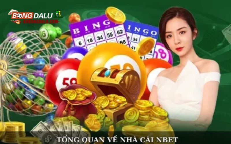 Tổng quan về nhà cái Nbet